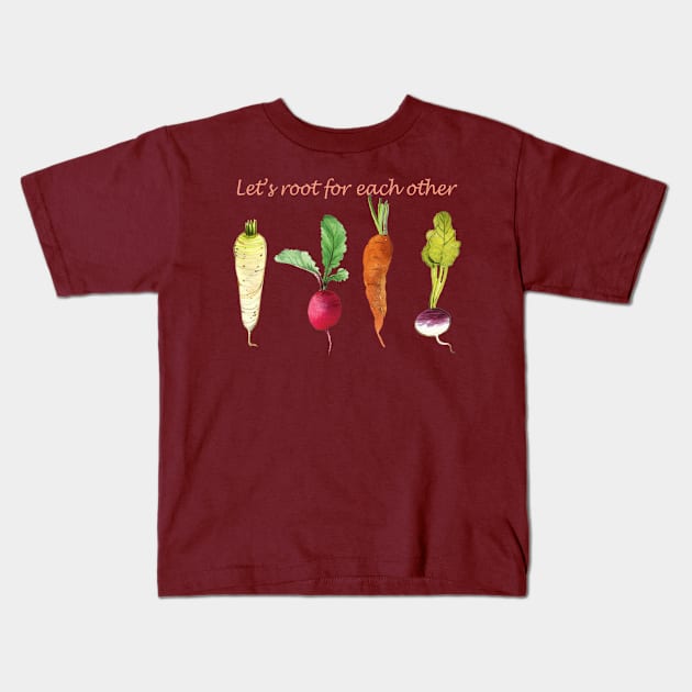 Let's root for each other positive quote Kids T-Shirt by NIKA13